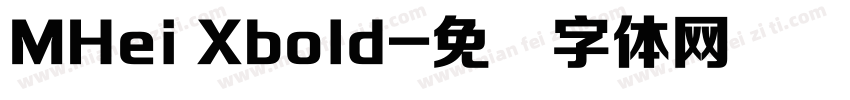 MHei Xbold字体转换